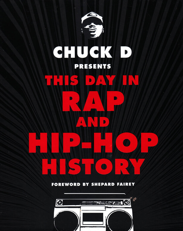 Chuck D's This Day In Rap and Hip-Hop History