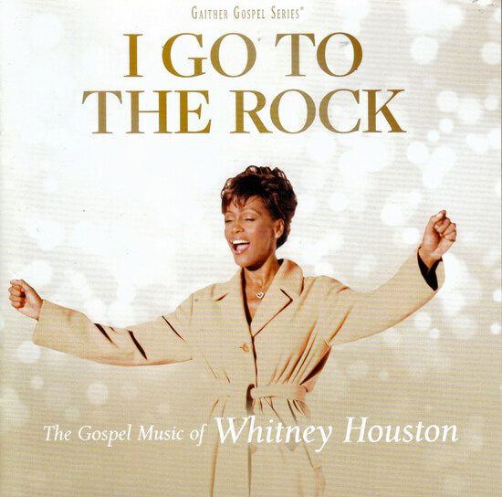 Whitney Houston - I Go To The Rock