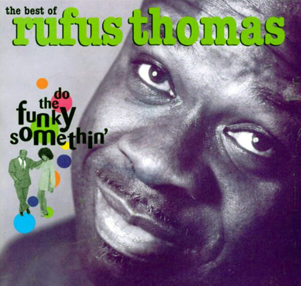 The Best of Rufus Thomas